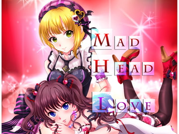 MAD HEAD LOVE [幸福論]
