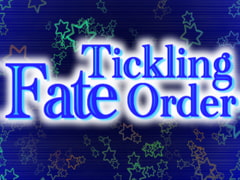 Fate/Tickling Order [DDD産業]