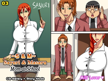 S & M (Sayuri & Masaru) Chapter 03 - Mom at School [EROTHICC VIPER]