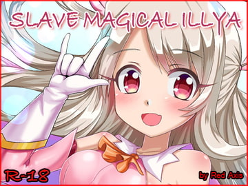 Sl*ve Magical Illya [Red Axis]