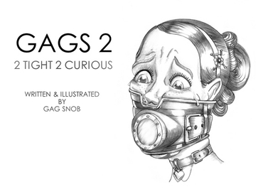 Gags 2 - 2 Tight 2 Curious [Gag Snob]