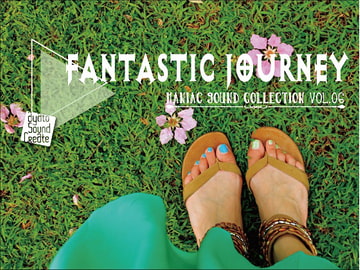 マニアックサウンドコレクション Fantastic Journey [ayato sound create]
