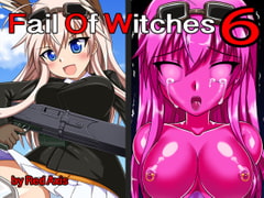 Fail Of Witches 6 [Red Axis]