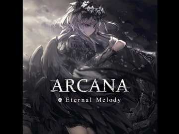 ARCANA [Eternal Melody]