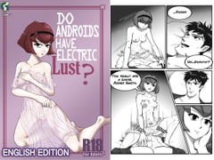 Do Androids Have Electric Lust? （英文版） [機歪漫畫]