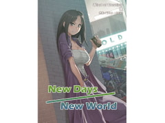 New Days/New World [W of D]