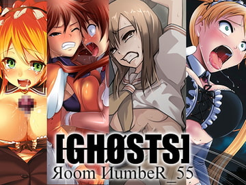 [GHØSTS] _011 [Яoom ИumbeR_55]