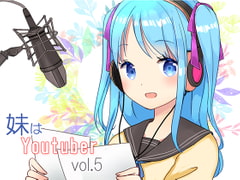 [Ear Cleaning] Little Sister Is A Youtuber vol.5 [Kanata Hikari Project]
