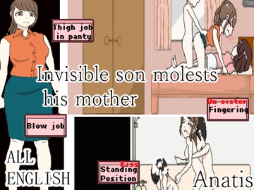 Invisible son molests his mother [Sistny&Anasis]