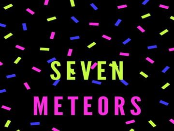 Seven Meteors [Blue-Dahlia-Digital-Creators.]