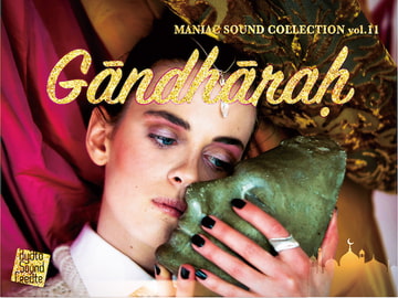 マニアックサウンドコレクションGandharah [ayato sound create]