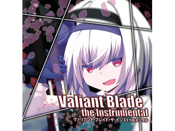 Valiant Blade the Instrumental [EastNewSound]