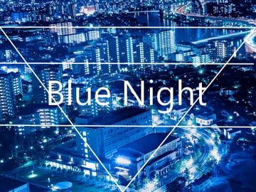 Blue Night [Blue-Dahlia-Digital-Creators.]