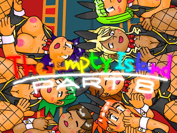 The Empty Island Part8 [なんざ]