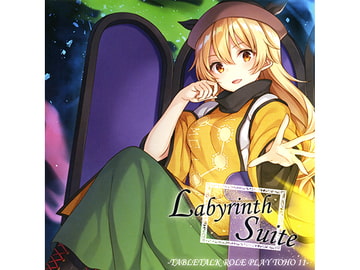 Labyrinth Suite -TABLETALK ROLE PLAY TOHO 11- [天秤亭]