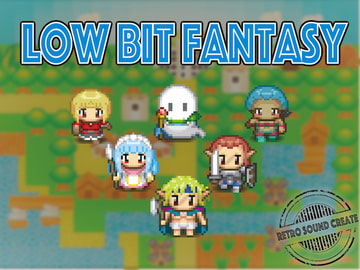LOW BIT FANTASY [retro sound create]