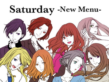 Saturday -New Menu- [無責任会社サタデー]