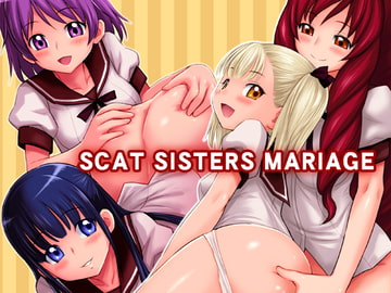 SCAT SISTERS MARIAGE [ジャム王国]