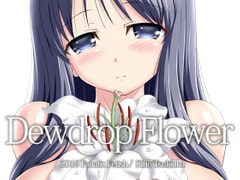 Dewdrop Flower [Fanatic Fetish]