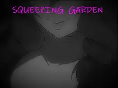 SQUEEZING GARDEN