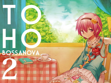 TOHO BOSSA NOVA 2 [ShibayanRecords]