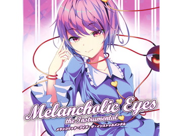 Melancholic Eyes the Instrumental [EastNewSound]