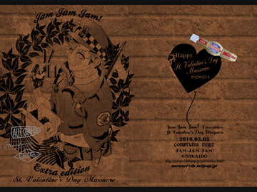 Jam Jam Jam!#Extra edition St. Valentine's Day Massacre [Jam Jam Jam!]