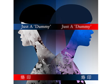 Just A 'Dummy' / 橘まお [天乃啓示 (ex.Mad Pierrot)]