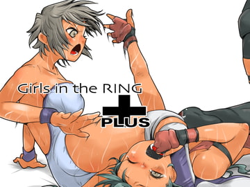 Girs in the Ring+ [ガチ★ドランカーズ]
