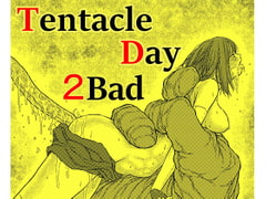 TENTACLE DAY 2BAD 【最恐触手による最悪の責めに悶え狂う少女の悪夢】 [Blue Percussion(ブルー・パーカッション)]