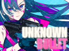 UNKNOWN BULLET [Future Link Sound]