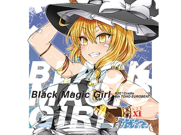 Black Magic Girl [K2E†Cradle]