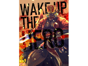 WAKE UP THE HERO [亜鉛D]