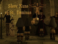 Sl*ve nuns of St. Dominus [Lynortis]