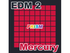 【シングル】EDM 2 - Mercury/ぷりずむ [なないろぼっくす]