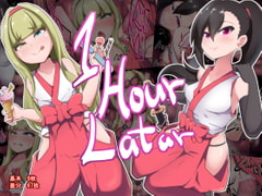 1 Hour Later [あまね堂]