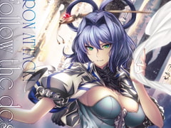 Follow the destiny [IRON ATTACK!]