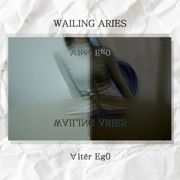 ∀ltёr Eg0 [WAILING ARIES]