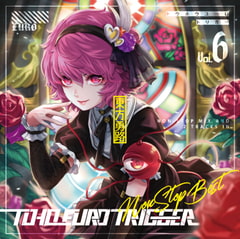 TOHO EURO TRIGGER VOL.06 Non-Stop BEST [K2E†Cradle]