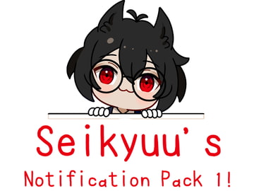 Seikyuu Desktop Notification Pack 1!【英語版】 [SeikyuuVA]
