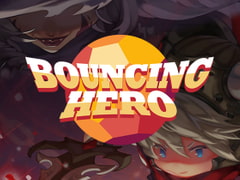 Bouncing Hero (バウンシング・ヒーロー) [PsychoFlux Entertainment]