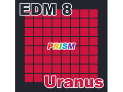 【シングル】EDM 8 - Uranus/ぷりずむ [なないろぼっくす]