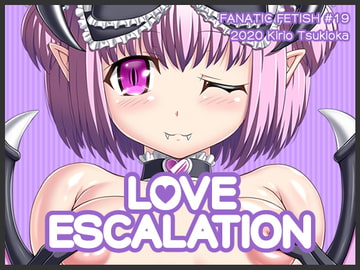 Love Escalation [Fanatic Fetish]
