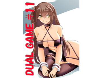 DUAL GAME #11 [DUAL GAME]