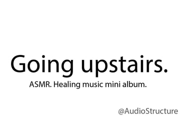 [Mini album] Going upstairs. [AudioStructure]