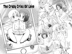 The Crazy Cries of Love