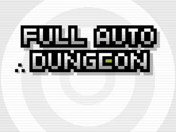 フルオートダンジョン [公衆パンダ&ペドロリンクス]
