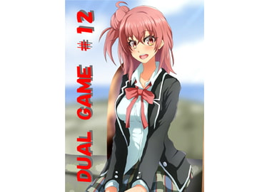 DUAL GAME #12 [DUAL GAME]