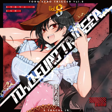 TOHO EURO TRIGGER VOL.08 [K2E†Cradle]