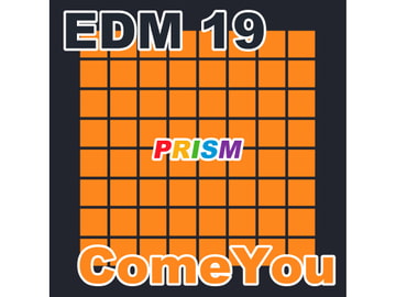 【シングル】EDM 19 - ComeYou/ぷりずむ [なないろぼっくす]